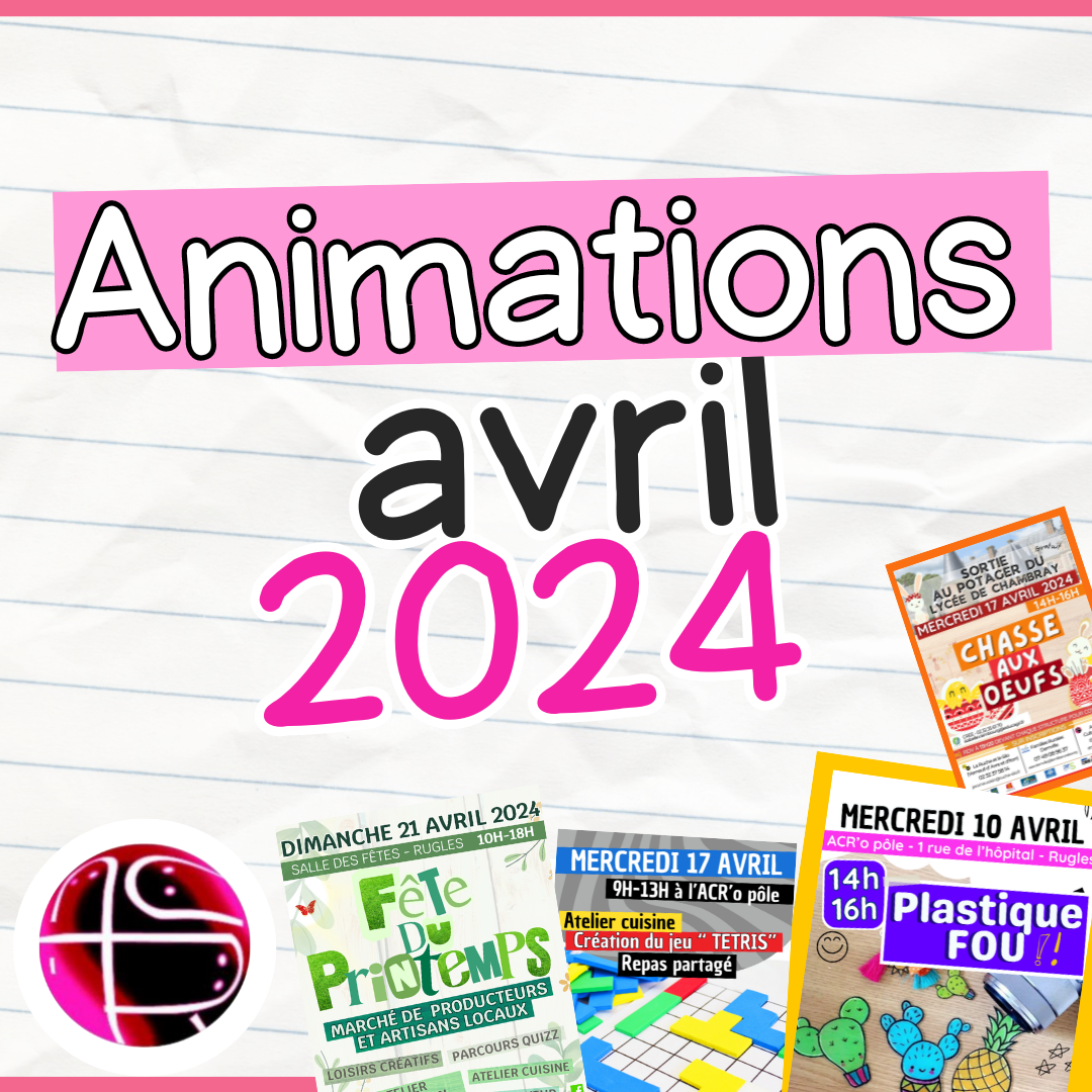 Animations – Avril 2024